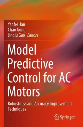 Han / Gao / Gong |  Model Predictive Control for AC Motors | Buch |  Sack Fachmedien