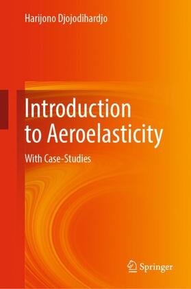 Djojodihardjo |  Introduction to Aeroelasticity | Buch |  Sack Fachmedien