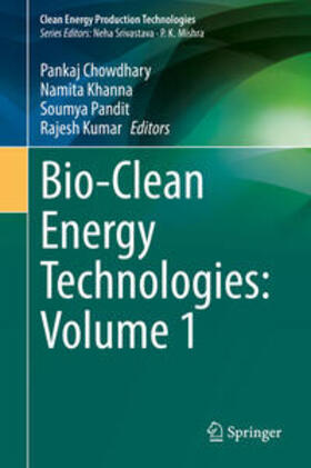 Chowdhary / Khanna / Pandit |  Bio-Clean Energy Technologies: Volume 1 | eBook | Sack Fachmedien