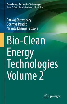 Chowdhary / Khanna / Pandit |  Bio-Clean Energy Technologies Volume 2 | Buch |  Sack Fachmedien