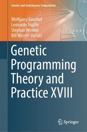 Banzhaf / Worzel / Trujillo |  Genetic Programming Theory and Practice XVIII | Buch |  Sack Fachmedien