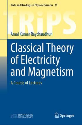 Raychaudhuri |  Classical Theory of Electricity and Magnetism | Buch |  Sack Fachmedien