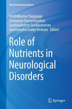 Rajagopal / Gadde Venkata / Ramachandran |  Role of Nutrients in Neurological Disorders | Buch |  Sack Fachmedien