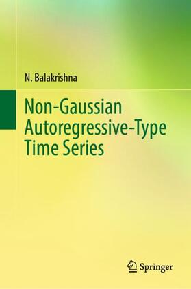 Balakrishna |  Non-Gaussian Autoregressive-Type Time Series | Buch |  Sack Fachmedien