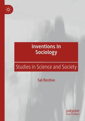 Restivo |  Inventions in Sociology | Buch |  Sack Fachmedien