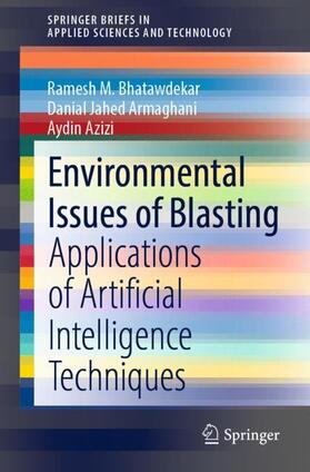 Bhatawdekar / Azizi / Armaghani |  Environmental Issues of Blasting | Buch |  Sack Fachmedien