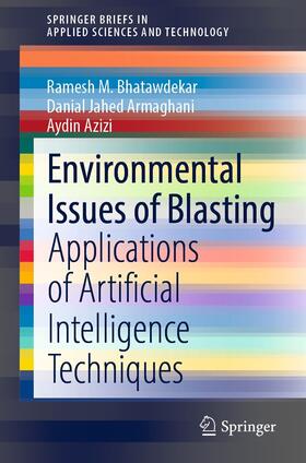 Bhatawdekar / Armaghani / Azizi |  Environmental Issues of Blasting | eBook | Sack Fachmedien