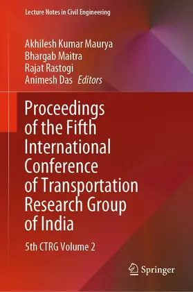 Maurya / Maitra / Rastogi |  Proceedings of the Fifth International Conference of Transportation Research Group of India | eBook | Sack Fachmedien