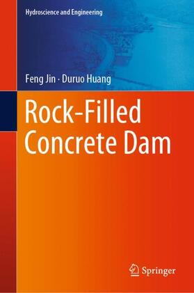 Huang / Jin |  Rock-Filled Concrete Dam | Buch |  Sack Fachmedien