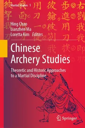 Chao / Kim / Ma |  Chinese Archery Studies | Buch |  Sack Fachmedien