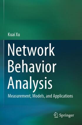 Xu |  Network Behavior Analysis | Buch |  Sack Fachmedien
