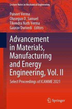 Verma / Dwivedi / Samuel |  Advancement in Materials, Manufacturing and Energy Engineering, Vol. II | Buch |  Sack Fachmedien