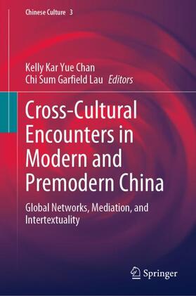 Garfield Lau / Chan |  Cross-Cultural Encounters in Modern and Premodern China | Buch |  Sack Fachmedien