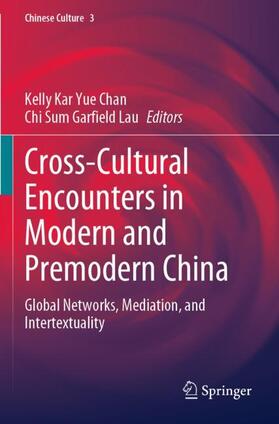 Garfield Lau / Chan |  Cross-Cultural Encounters in Modern and Premodern China | Buch |  Sack Fachmedien