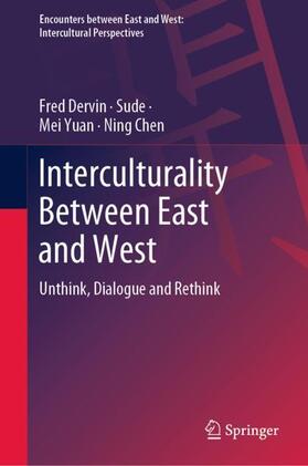 Dervin / Chen / Sude |  Interculturality Between East and West | Buch |  Sack Fachmedien