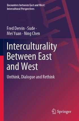 Dervin / Chen / Sude |  Interculturality Between East and West | Buch |  Sack Fachmedien