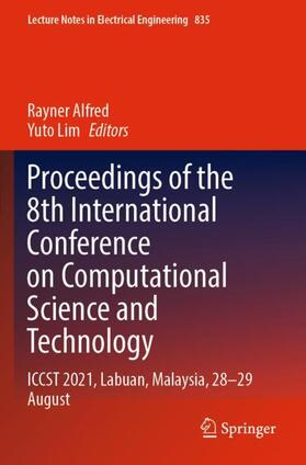 Lim / Alfred |  Proceedings of the 8th International Conference on Computational Science and Technology | Buch |  Sack Fachmedien