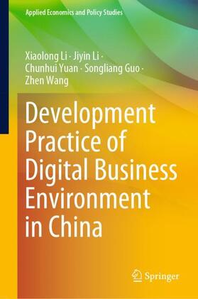 Li / Wang / Yuan |  Development Practice of Digital Business Environment in China | Buch |  Sack Fachmedien