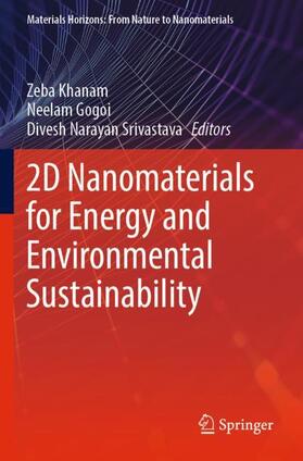 Khanam / Srivastava / Gogoi |  2D Nanomaterials for Energy and Environmental Sustainability | Buch |  Sack Fachmedien