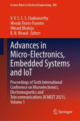 Chakravarthy / Biswal / Flores-Fuentes |  Advances in Micro-Electronics, Embedded Systems and IoT | Buch |  Sack Fachmedien