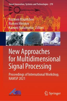 Kountchev / Nakamatsu / Mironov |  New Approaches for Multidimensional Signal Processing | Buch |  Sack Fachmedien