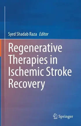 Raza |  Regenerative Therapies in Ischemic Stroke Recovery | Buch |  Sack Fachmedien