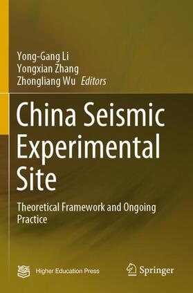 Li / Wu / Zhang |  China Seismic Experimental Site | Buch |  Sack Fachmedien