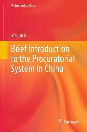 Ji |  Brief Introduction to the Procuratorial System in China | Buch |  Sack Fachmedien