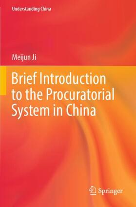 Ji |  Brief Introduction to the Procuratorial System in China | Buch |  Sack Fachmedien
