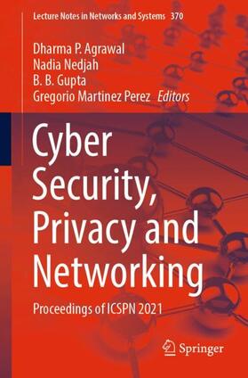 Agrawal / Martinez Perez / Nedjah |  Cyber Security, Privacy and Networking | Buch |  Sack Fachmedien