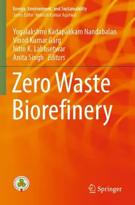 Nandabalan / Singh / Garg |  Zero Waste Biorefinery | Buch |  Sack Fachmedien