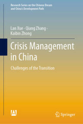 Xue / Zhang / Zhong |  Crisis Management in China | eBook | Sack Fachmedien