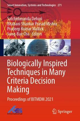 Dehuri / Cho / Prasad Mishra |  Biologically Inspired Techniques in Many Criteria Decision Making | Buch |  Sack Fachmedien