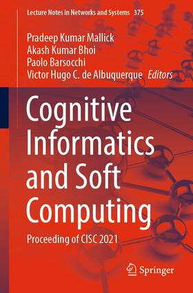 Mallick / Bhoi / Barsocchi |  Cognitive Informatics and Soft Computing | eBook | Sack Fachmedien