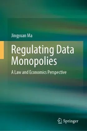 Ma |  Regulating Data Monopolies | Buch |  Sack Fachmedien