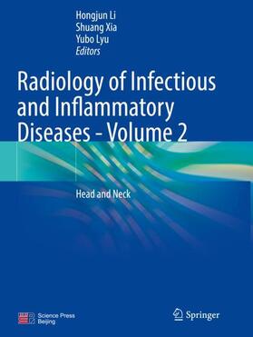 Li / Lyu / Xia |  Radiology of Infectious and Inflammatory Diseases - Volume 2 | Buch |  Sack Fachmedien