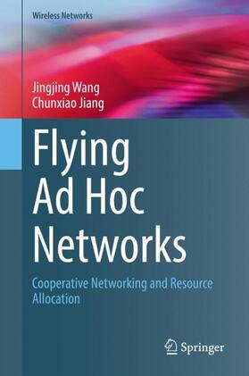 Jiang / Wang |  Flying Ad Hoc Networks | Buch |  Sack Fachmedien