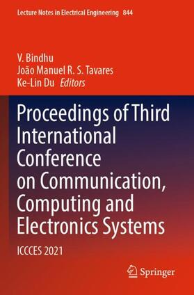 Bindhu / Du / Tavares |  Proceedings of Third International Conference on Communication, Computing and Electronics Systems | Buch |  Sack Fachmedien