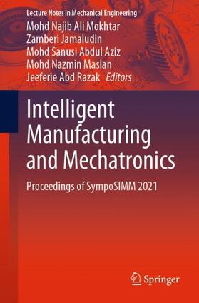 Ali Mokhtar / Jamaludin / Razak |  Intelligent Manufacturing and Mechatronics | Buch |  Sack Fachmedien