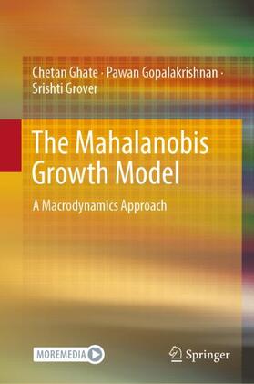 Ghate / Grover / Gopalakrishnan |  The Mahalanobis Growth Model | Buch |  Sack Fachmedien