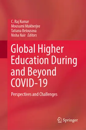 Raj Kumar / Mukherjee / Belousova |  Global Higher Education During and Beyond COVID-19 | eBook | Sack Fachmedien