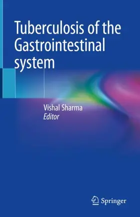 Sharma |  Tuberculosis of the Gastrointestinal system | Buch |  Sack Fachmedien