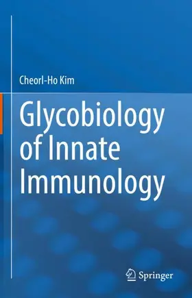 Kim |  Glycobiology of Innate Immunology | Buch |  Sack Fachmedien