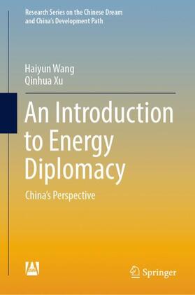 Wang / Xu |  An Introduction to Energy Diplomacy | Buch |  Sack Fachmedien