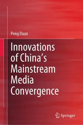 Duan |  Innovations of China¿s Mainstream Media Convergence | Buch |  Sack Fachmedien