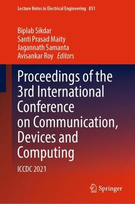 Sikdar / Roy / Prasad Maity |  Proceedings of the 3rd International Conference on Communication, Devices and Computing | Buch |  Sack Fachmedien