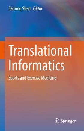 Shen | Translational Informatics | Buch | 978-981-16-9161-4 | sack.de