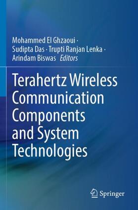 El Ghzaoui / Biswas / Das |  Terahertz Wireless Communication Components and System Technologies | Buch |  Sack Fachmedien