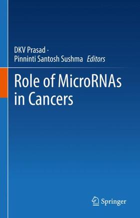 Santosh Sushma / Prasad |  Role of MicroRNAs in Cancers | Buch |  Sack Fachmedien