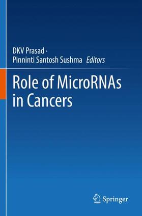 Santosh Sushma / Prasad |  Role of MicroRNAs in Cancers | Buch |  Sack Fachmedien